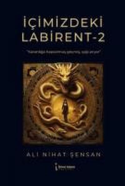 Icimizdeki Labirent - 2