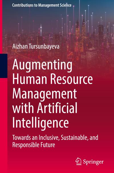 Augmenting Human Resource Management with Artificial Intelligence