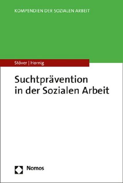 Suchtprävention in der Sozialen Arbeit
