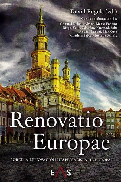 Renovatio Europae : por una renovación hesperialista de Europa
