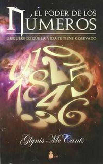 El poder de los números : descubre lo que la vida te tiene reservado