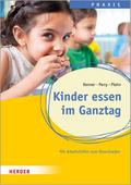 Kinder essen im Ganztag. Wissen, Praxis und Projek