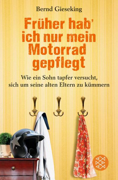 Früher hab’ ich nur mein Motorrad gepflegt