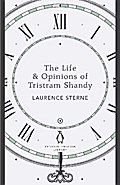 The Life & Opinions of Tristram Shandy