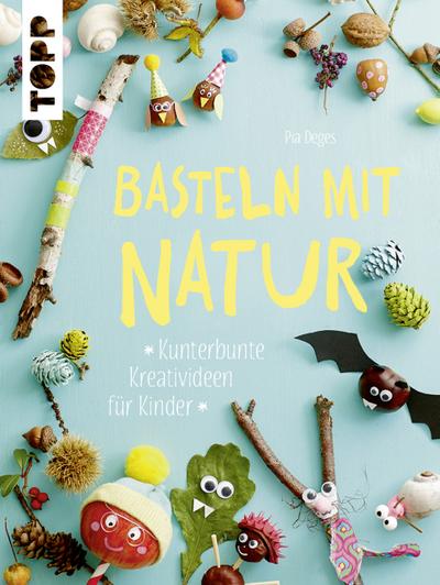 Basteln mit Natur