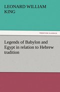 Legends of Babylon and Egypt in relation to Hebrew