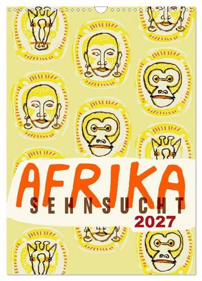 Afrika-Sehnsucht 2027 (Wandkalender 2027 DIN A3 hoch), CALVENDO Monatskalender