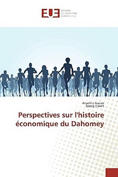 Perspectives sur l’histoire économique du Dahomey