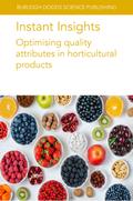 Instant Insights: Optimising quality attributes in horticultural products