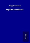 Englische Tunnelbauten