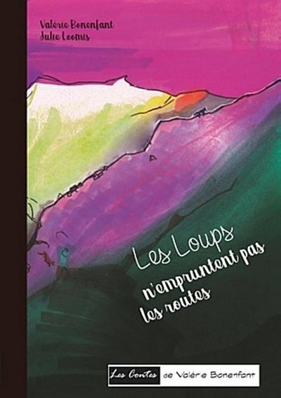 Les loups n’empruntent pas les routes