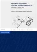 European Integration and new Anti-Europeanism. Vol. 3