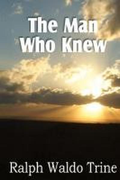 The Man Who Knew