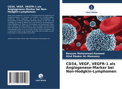 CD34, VEGF, VEGFR-1 als Angiogenese-Marker bei Non-Hodgkin-Lymphomen