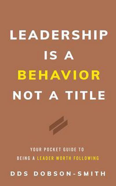 Leadership Is a Behavior Not a Title