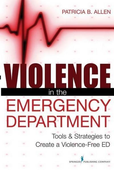VIOLENCE IN THE EMERGENCY DEPT