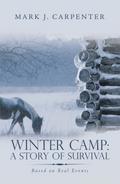 Winter Camp: a Story of Survival