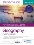 Pearson Edexcel A-level Geography Student Guide 2: Human Geography