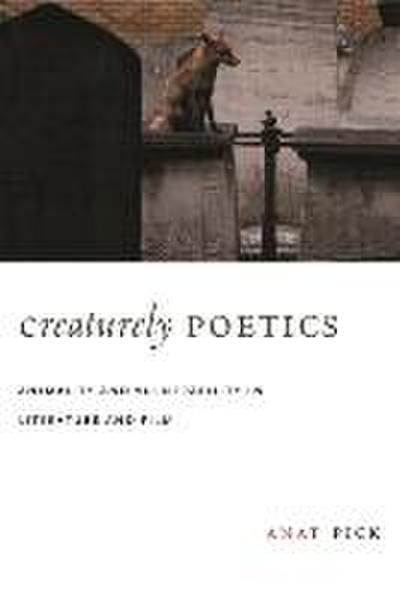 Creaturely Poetics - Anat Pick