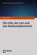 Die USA, der Iran und das Nuklearabkommen