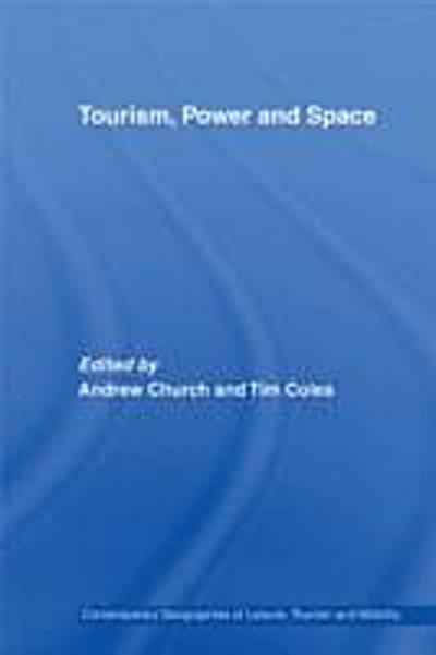 Tourism, Power and Space