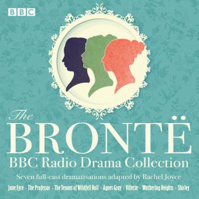 The Bronte BBC Radio Drama Collection, Audio-CD
