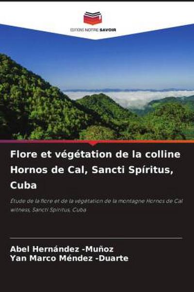 Flore et végétation de la colline Hornos de Cal, Sancti Spíritus, Cuba