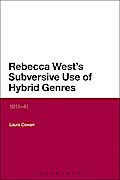 Rebecca West’s Subversive Use of Hybrid Genres