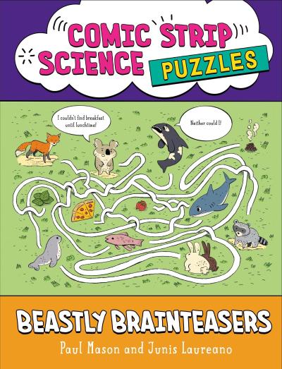 Comic Strip Science Puzzles: Beastly Brain Games