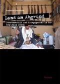 Land am Abgrund - Staatszerfall und Kriegsgefahr i