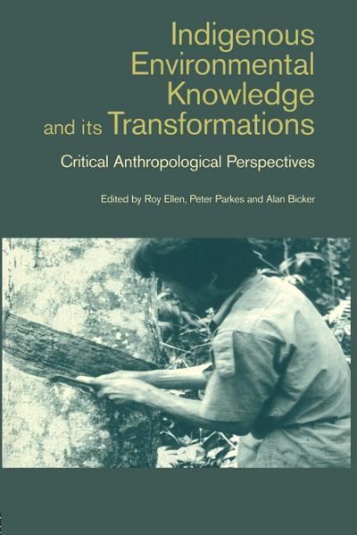 Indigenous Enviromental Knowledge and Its Transformations