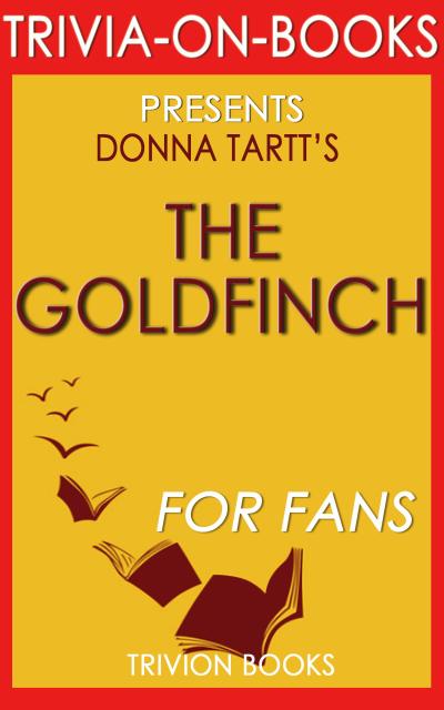 The Goldfinch by Donna Tartt (Trivia-on-Books)