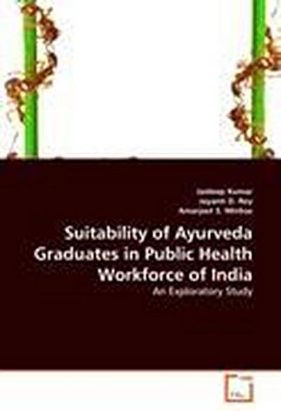 Suitability of Ayurveda Graduates in Public Health Workforce of India