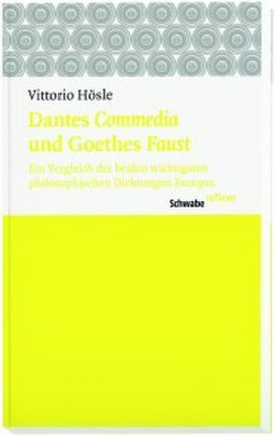Dantes "Commedia" und Goethes "Faust"