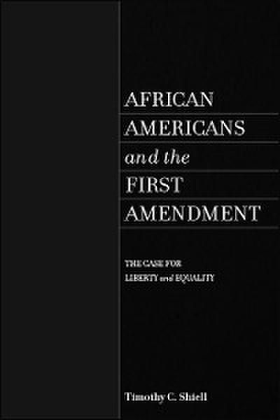 African Americans and the First Amendment