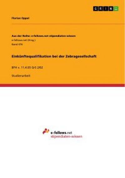 Einkünftequalifikation bei der Zebragesellschaft