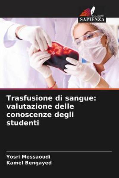 Trasfusione di sangue: valutazione delle conoscenze degli studenti