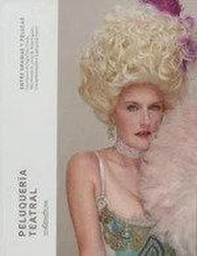 Entre dramas y pelucas peluqueria teatral