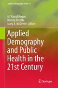 Applied Demography and Public Health in the 21st C