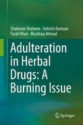 Adulteration in Herbal Drugs: A Burning Issue