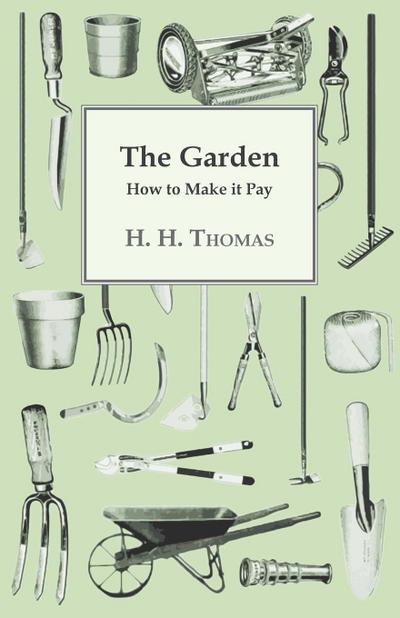The Garden - How to Make it Pay