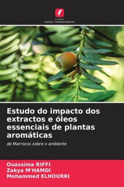 Estudo do impacto dos extractos e óleos essenciais de plantas aromáticas
