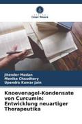 Knoevenagel-Kondensate von Curcumin: Entwicklung neuartiger Therapeutika