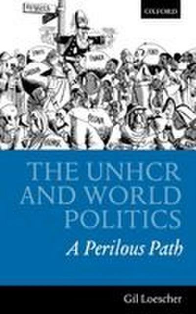 The Unhcr and World Politics