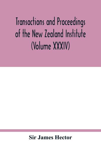 Transactions and proceedings of the New Zealand Institute (Volume XXXIV)
