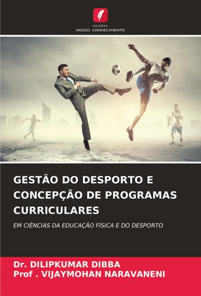 GESTÃO DO DESPORTO E CONCEPÇÃO DE PROGRAMAS CURRICULARES