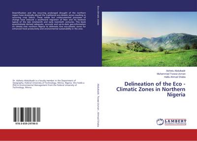 Delineation of the Eco - Climatic Zones in Northern Nigeria