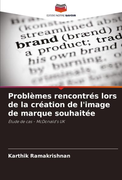 Problèmes rencontrés lors de la création de l’image de marque souhaitée