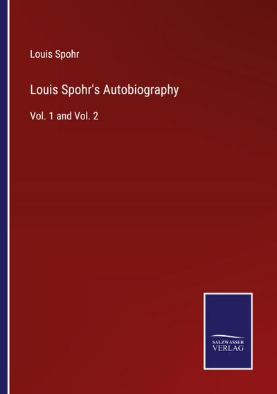 Louis Spohr’s Autobiography