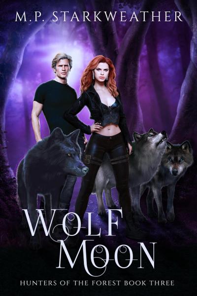 Wolf Moon (Hunters of the Forest, #3)